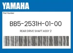 Yamaha Genuine Rear Drive Shaft Assy BB5-2531H-01-00. Fixed Price $211.99.