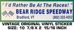 Bear Ridge Speedway - Vintage Original Decal Sticker Racing. Fixed Price $9.39.
