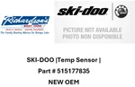 Ski-doo Temp Sensor 515177835 New Oem Sale!. Fixed Price $69.00.